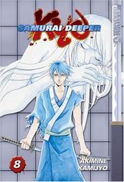 Cover of: Samurai Deeper Kyo Vol. 8 by Akimine Kamijyo