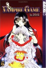 Cover of: Vampire Game, Vol. 6
