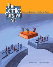 Cover of: The conflict survivors kit: tools for resolving conflict at work"