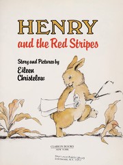 Cover of: Henry and the red stripes | Christelow