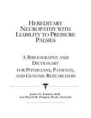 Cover of: Hereditary neuropathy with liability to pressure palsies | James N. Parker