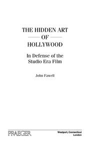 Cover of: The hidden art of Hollywood | John Wesley Fawell