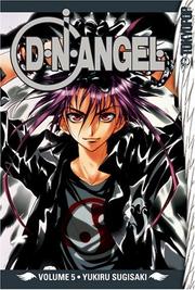 Cover of: D.N.Angel, Vol. 5 by Yukiru Sugisaki