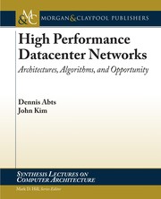 Cover of: High performance datacenter networks by Dennis Abts