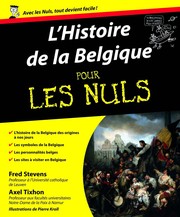 Cover of: L'histoire de la Belgique pour les nuls