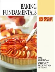 Cover of: American Culinary Federation baking fundamentals by Noble Masi, Culinary Fed American Culinary Federation The, Brenda R. Carlos, Noble Masi