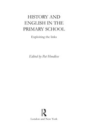 Cover of: History and English in the primary school | Pat Hoodless