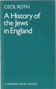 Cover of: A history of the Jews in England by Cecil Roth