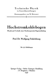 Cover of: Hochstromkohlebogen, Physik und Technik einer Hochtemperatur-Bogenentladung