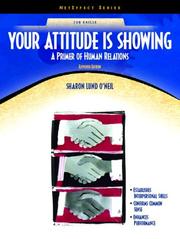 Cover of: Your Attitude is Showing by Sharon Lund O'Neil, Elwood N. Chapman, Sharon Lund O'Neil, Elwood N. Chapman