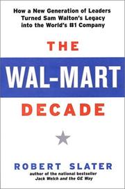 Cover of: The Wal-Mart Decade: How a New Generation of Leaders Turned Sam Walton's Legacy Into the World's #1 C