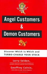 Cover of: Angel Customers and Demon Customers: Discover Which is Which and Turbo-Charge Your Stock