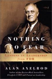 Cover of: Nothing to fear: lessons in leadership from FDR