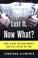 Cover of: You've Lost It, Now What? How to Beat the Bear Market and Still Retire on Time