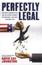 Cover of: Perfectly Legal: The Covert Campaign to Rig Our Tax System to Benefit the Super Rich - and Cheat Everybody Else