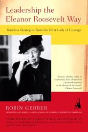 Cover of: Leadership the Eleanor Roosevelt way by Robin Gerber