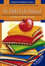 Cover of: No Child Left Behind by Mitchell L. Yell, Erik Drasgow, Mitchell L. Yell, Erik Drasgow