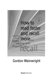 Cover of: How to read faster and recall more | Gordon R. Wainwright