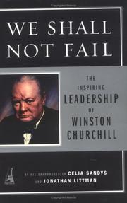 Cover of: We Shall Not Fail: The Inspiring Leadership of Winston Churchill