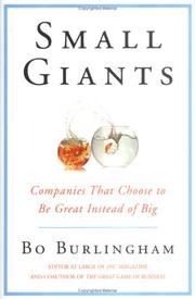 Cover of: Small giants: companies that choose to be great instead of big