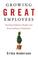 Cover of: Growing Great Employees