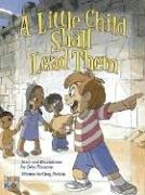 Cover of: A Little Child Shall Lead Them