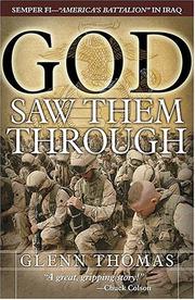 Cover of: God Saw Them Through: Semper FI - "America's Battalion" in Iraq