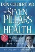 The seven pillars of health by Don Colbert, Mary Colbert