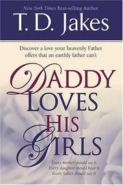 Daddy Loves His Girls by T. D. Jakes