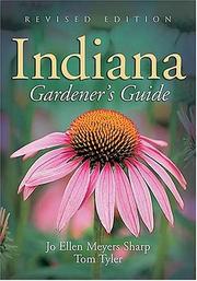 Cover of: The Indiana Gardener's Guide: Revised Edition (Indiana Gardener's Guide)