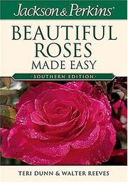 Cover of: Jackson & Perkins Beautiful Roses Made Easy:  Southern Edition (Jackson & Perkins Beautiful Roses Made Easy)