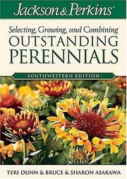 Cover of: Jackson & Perkins Selecting, Growing and Combining Outstanding Perennials:  Southwestern Edition (Jackson & Perkins Selecting, Growing and Combining Outstanding Perinnials)
