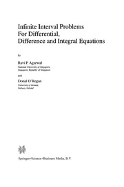 Cover of: Infinite Interval Problems for Differential, Difference and Integral Equations | Ravi P. Agarwal
