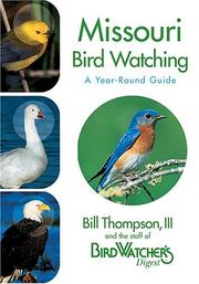Cover of: Missouri Bird Watching by Bill Thompson, The Staff of Bird Watcher's Digest