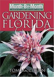 Cover of: Month-by-month gardening in Florida by Tom MacCubbin