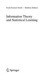 Cover of: Information Theory and Statistical Learning | Frank Emmert-Streib
