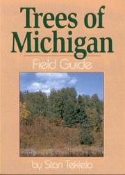 Cover of: Trees of Michigan Field Guide (Our Nature Field Guides) by Stan Tekiela, Stan Tekiela