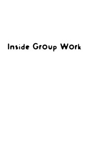 Cover of: Inside group work | Fiona McDermott