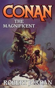Cover of: Conan The Magnificent by Robert Jordan