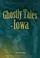 Cover of: Ghostly Tales of Iowa