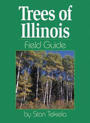 Cover of: Trees of Illinois Field Guide (Field Guides) by Stan Tekiela