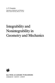 Cover of: Integrability and Nonintegrability in Geometry and Mechanics | A. T. Fomenko