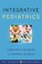 Cover of: Integrative pediatrics