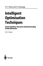 Intelligent Optimisation Techniques by D. T. Pham