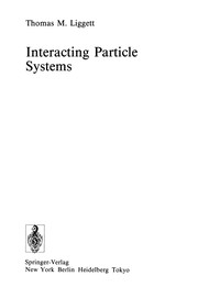 Cover of: Interacting Particle Systems | Thomas M. Liggett