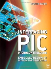 Book cover: Interfacing PIC microcontrollers | Bates, Martin