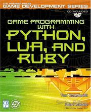 Cover of: Game Programming with Python, Lua, and Ruby (Game Development) by Tom Gutschmidt