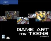 Cover of: Game Art for Teens (Game Development Series)