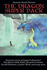 Cover of: Fantastic Stories Present The Dragon Super Pack