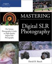 Cover of: Mastering digital SLR photography by David D. Busch